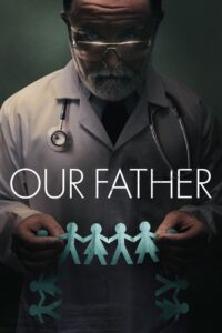 Our Father (2022) พ่อของทุกบ้าน