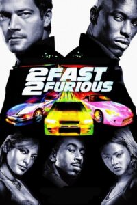 2 FAST 2 FURIOUS (2003) แรงทะลุนรก เร็วคูณ 2 ดับเบิ้ลแรงท้านรก